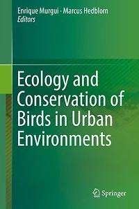 Ecology and Conservation of Birds Urban Environments
