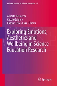 Exploring Emotions, Aesthetics and Wellbeing Science Education Research
