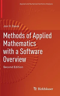 Methods of Applied Mathematics with a Software Overview