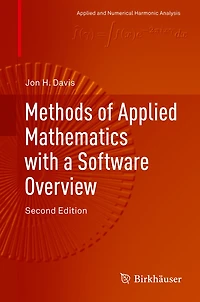 Methods of Applied Mathematics with a Software Overview