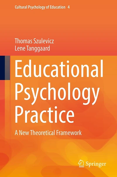 Educational Psychology Practice: A New Theoretical Framework