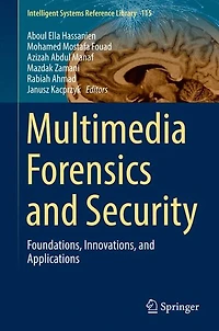 Multimedia Forensics and Security: Foundations, Innovations, Applications