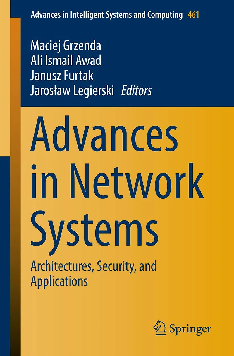 Advances in Network Systems: Architectures, Security, and Applications