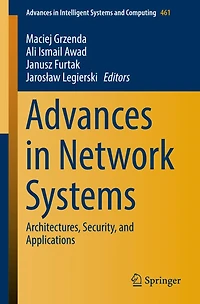 Advances in Network Systems: Architectures, Security, and Applications