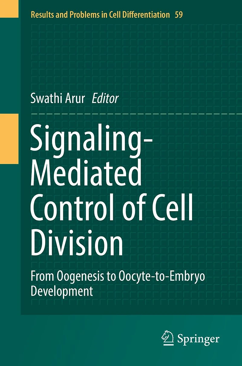 Signaling-Mediated Control of Cell Division: From Oogenesis to Oocyte-to-Embryo Development