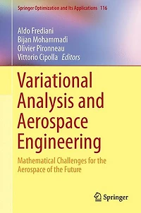 Variational Analysis and Aerospace Engineering: Mathematical Challenges for the of Future