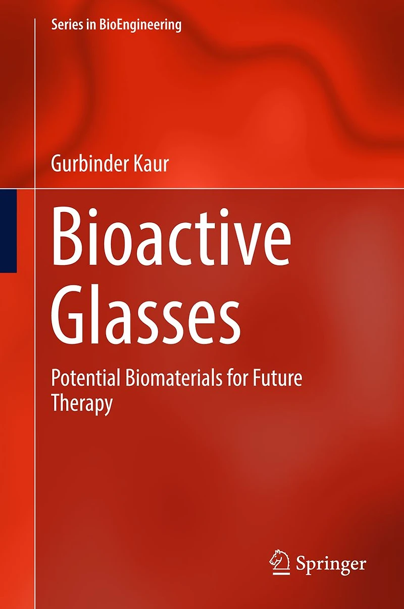 Bioactive Glasses: Potential Biomaterials for Future Therapy