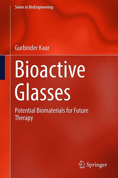 Bioactive Glasses: Potential Biomaterials for Future Therapy