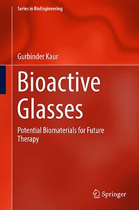 Bioactive Glasses: Potential Biomaterials for Future Therapy