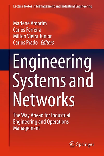 Engineering Systems and Networks: The Way Ahead for Industrial Engineering and Operations Management