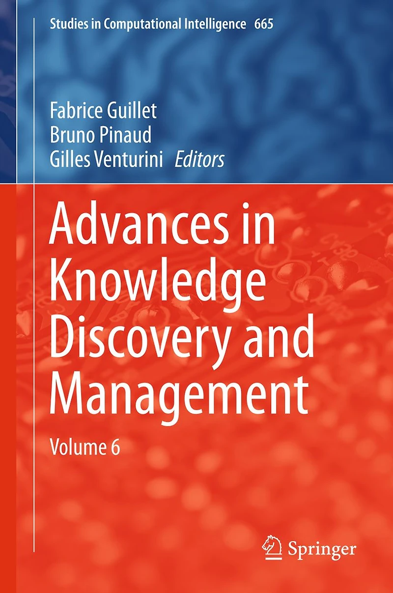 Advances in Knowledge Discovery and Management: Volume 6