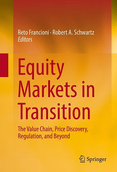 Equity Markets Transition: The Value Chain, Price Discovery, Regulation, and Beyond