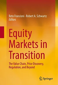 Equity Markets Transition: The Value Chain, Price Discovery, Regulation, and Beyond