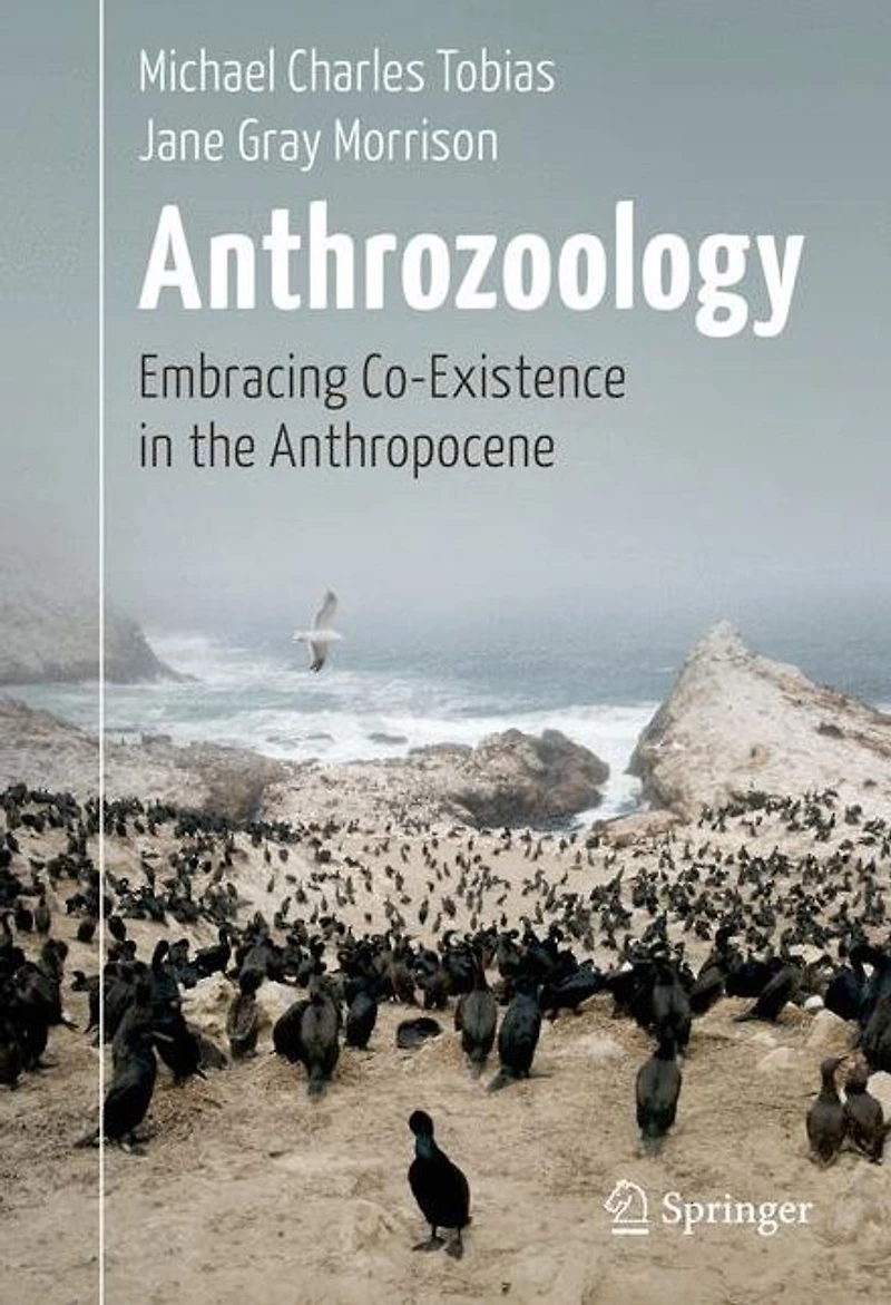 Anthrozoology: Embracing Co-Existence the Anthropocene