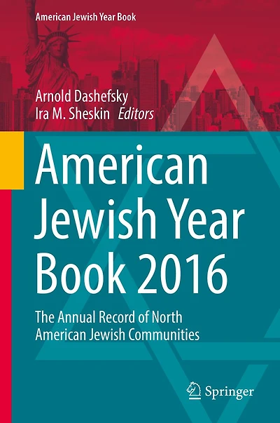 American Jewish Year Book 2016: The Annual Record of North Communities