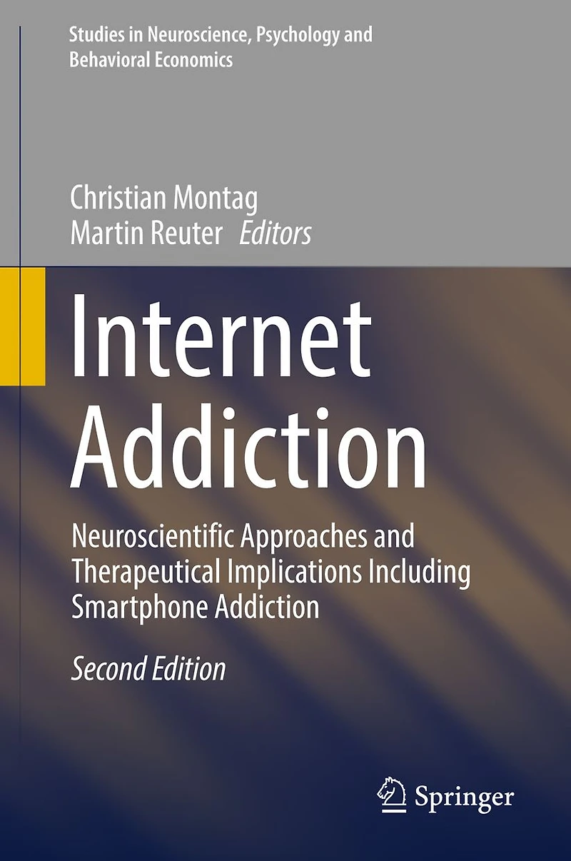 Internet Addiction: Neuroscientific Approaches and Therapeutical Implications Including Smartphone Addiction