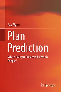 Plan Prediction: Which Policy is Preferred by People?