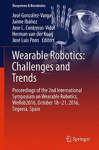 Wearable Robotics: Challenges and Trends: Proceedings of the 2nd International Symposium on Robotics, WeRob2016, October 18-21, 2016, Segovia, Spain