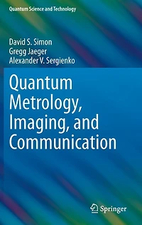 Quantum Metrology, Imaging, and Communication