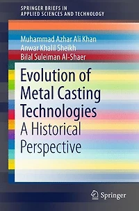 Evolution of Metal Casting Technologies: A Historical Perspective