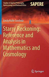 Starry Reckoning: Reference and Analysis Mathematics Cosmology