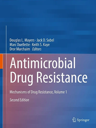 Antimicrobial Drug Resistance: Mechanisms of Resistance, Volume 1