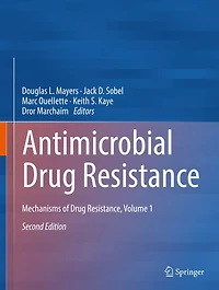 Antimicrobial Drug Resistance: Mechanisms of Resistance, Volume 1