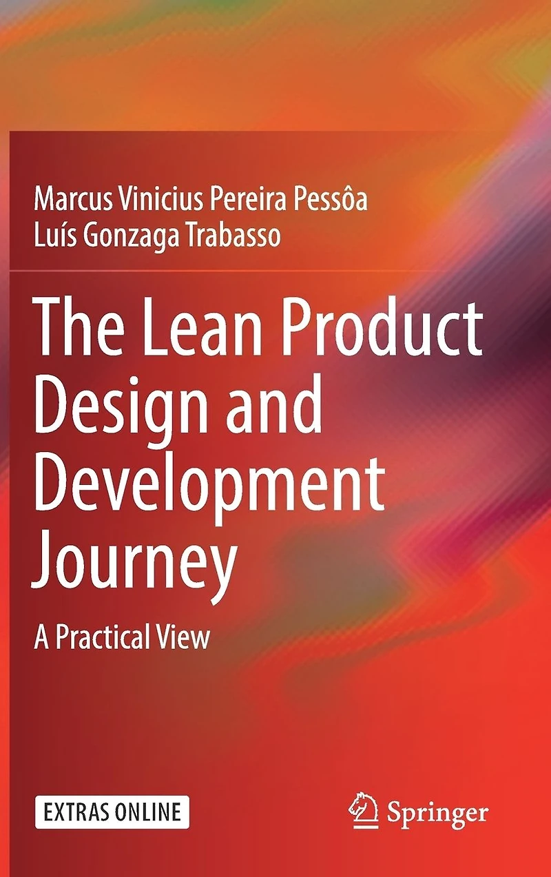 The Lean Product Design and Development Journey: A Practical View