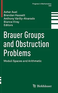 Brauer Groups and Obstruction Problems: Moduli Spaces Arithmetic