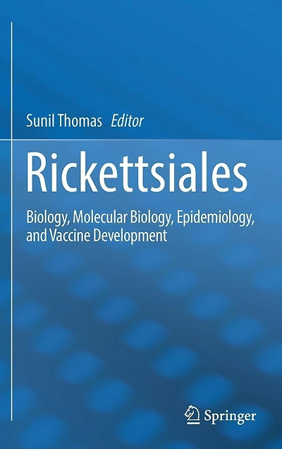 Rickettsiales: Biology, Molecular Epidemiology, and Vaccine Development