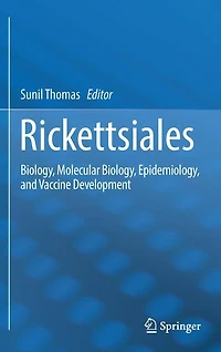 Rickettsiales: Biology, Molecular Epidemiology, and Vaccine Development