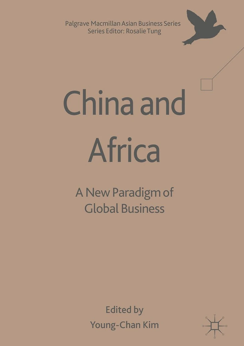 China and Africa: A New Paradigm of Global Business