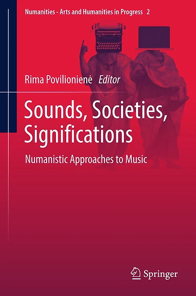 Sounds, Societies, Significations: Numanistic Approaches to Music