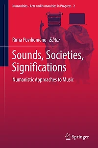 Sounds, Societies, Significations: Numanistic Approaches to Music