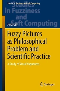 Fuzzy Pictures as Philosophical Problem and Scientific Practice: A Study of Visual Vagueness