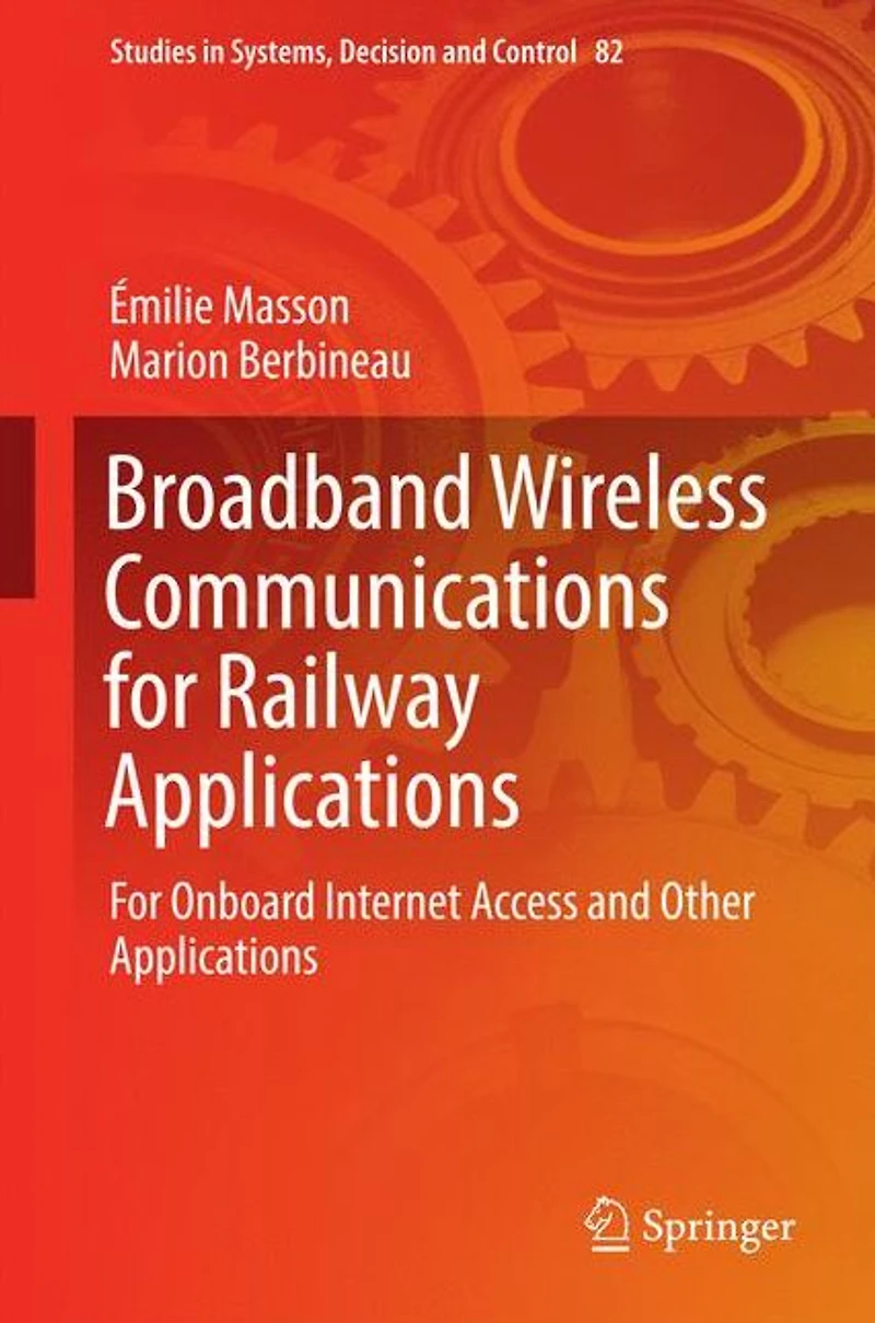 Broadband Wireless Communications For Railway Applications: Onboard Internet Access and Other Applications