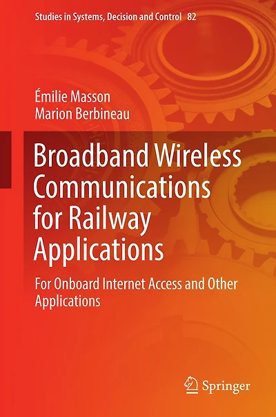Broadband Wireless Communications For Railway Applications: Onboard Internet Access and Other Applications