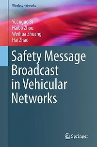Safety Message Broadcast Vehicular Networks
