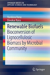Renewable Biofuels: Bioconversion of Lignocellulosic Biomass by Microbial Community