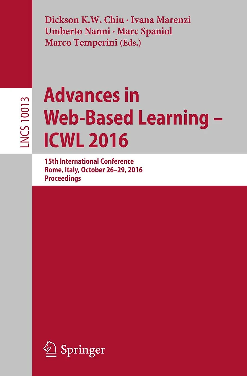 Advances Web-Based Learning - ICWL 2016: 15th International Conference, Rome, Italy, October 26-29, 2016, Proceedings