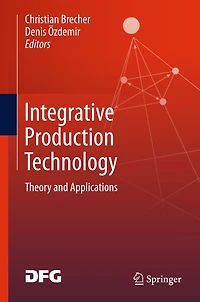Integrative Production Technology: Theory and Applications