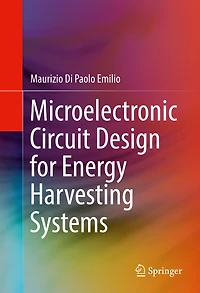 Microelectronic Circuit Design for Energy Harvesting Systems