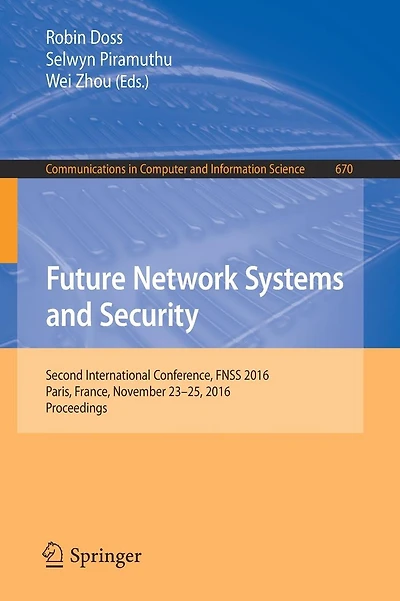 Future Network Systems and Security: Second International Conference, FNSS 2016, Paris, France, November 23-25, 2016, Proceedings