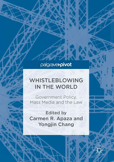 Whistleblowing the World: Government Policy, Mass Media and Law