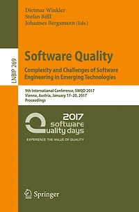 Software Quality. Complexity and Challenges of Software Engineering in Emerging Technologies: 9th International Conference, SWQD 2017, Vienna, Austria, January 17-20, 2017, Proceedings