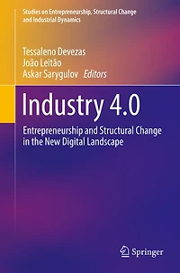Industry 4.0: Entrepreneurship and Structural Change the New Digital Landscape