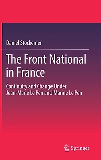 The Front National France: Continuity and Change Under Jean-Marie Le Pen Marine
