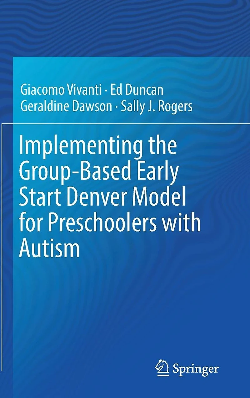 Implementing the Group-Based Early Start Denver Model for Preschoolers with Autism