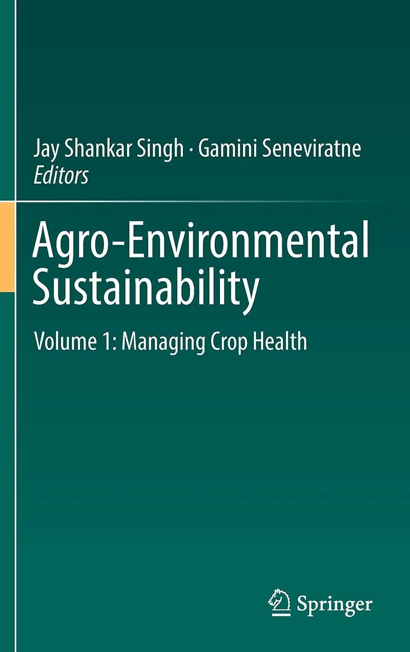 Agro-Environmental Sustainability: Volume 1: Managing Crop Health