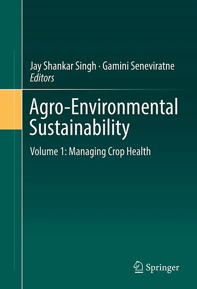 Agro-Environmental Sustainability: Volume 1: Managing Crop Health